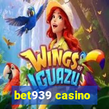 bet939 casino